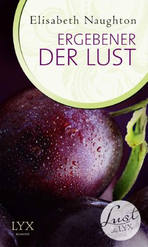 [Lust de LYX 01] • Ergebener der Lust